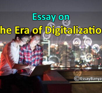Essay on Era Of Digitalization