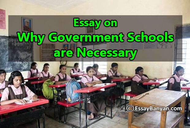 Essay on Why Government Schools are Necessary