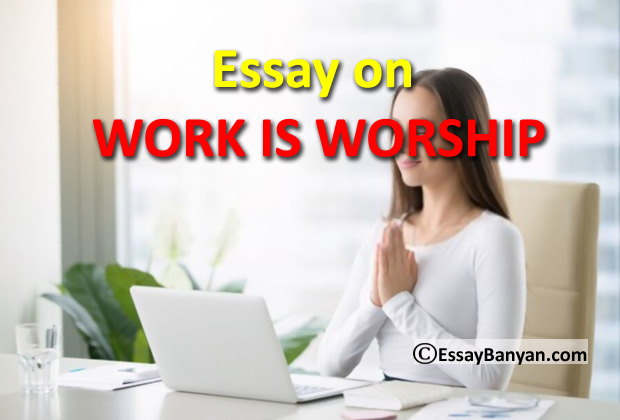 Essay on Work is Worship